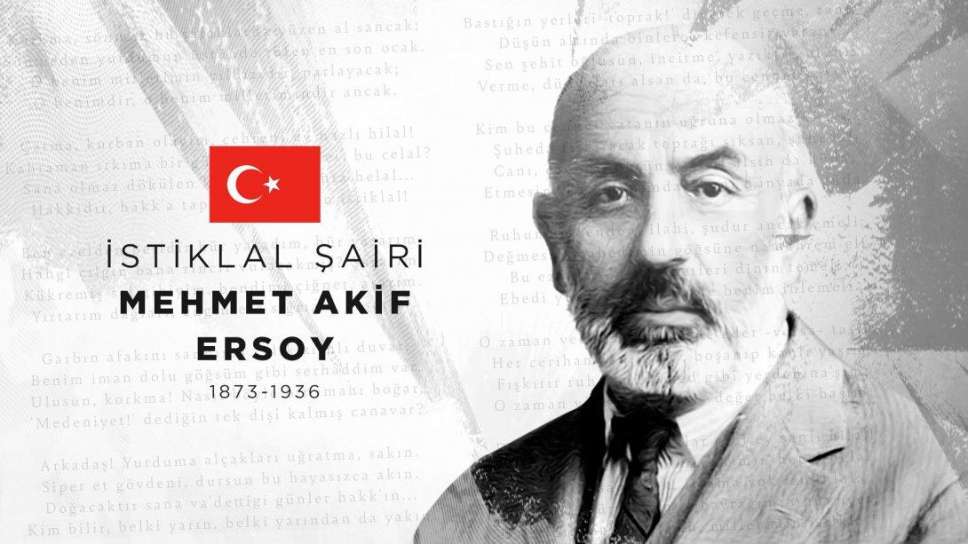 84. Yıldönümünde, İstiklal Şairimiz Mehmet Akif Ersoy'u  Saygı ve Rahmetle Anıyoruz