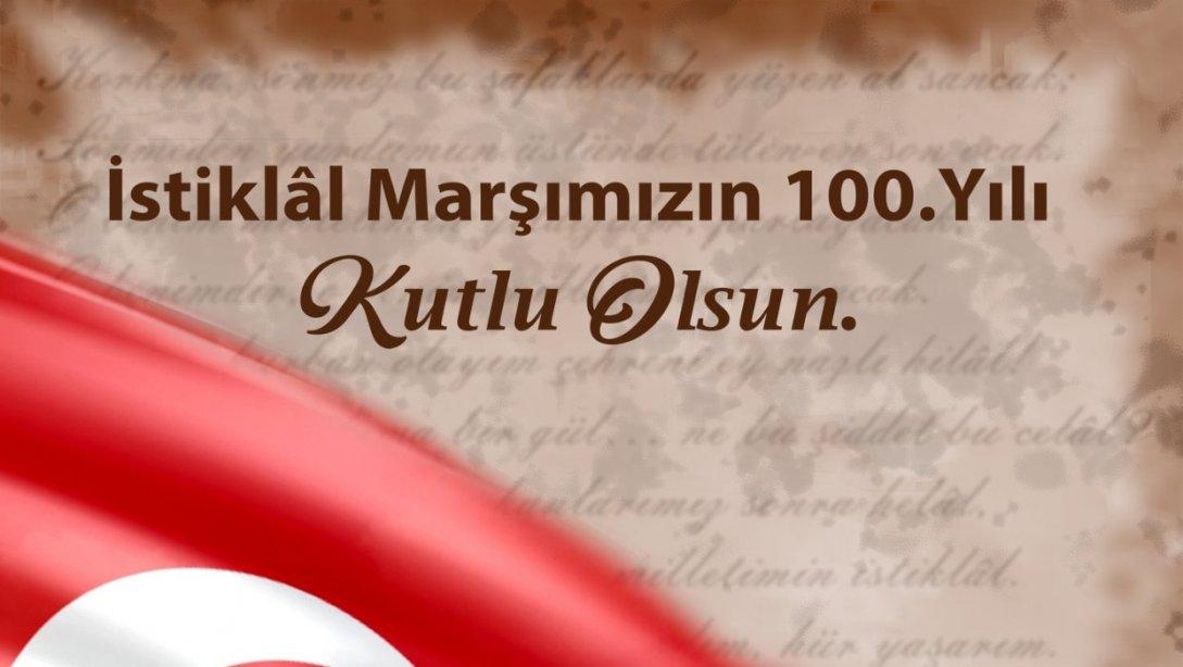 İstiklal Marşı'mızın 100. Yaşı Kutlu Olsun
