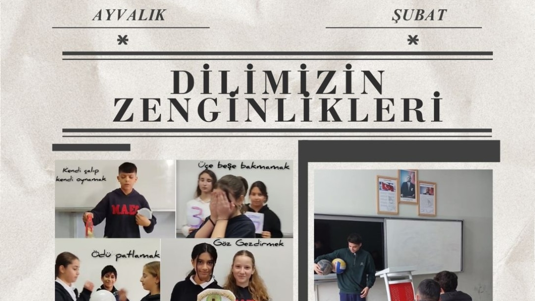 Dilimizin Zenginlikleri Projesi Şubat Ayı 